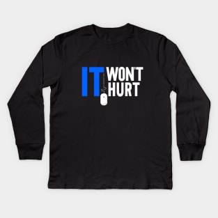 IT won't hurt design for IT specialists Kids Long Sleeve T-Shirt